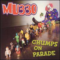 MU330 : Chumps on Parade